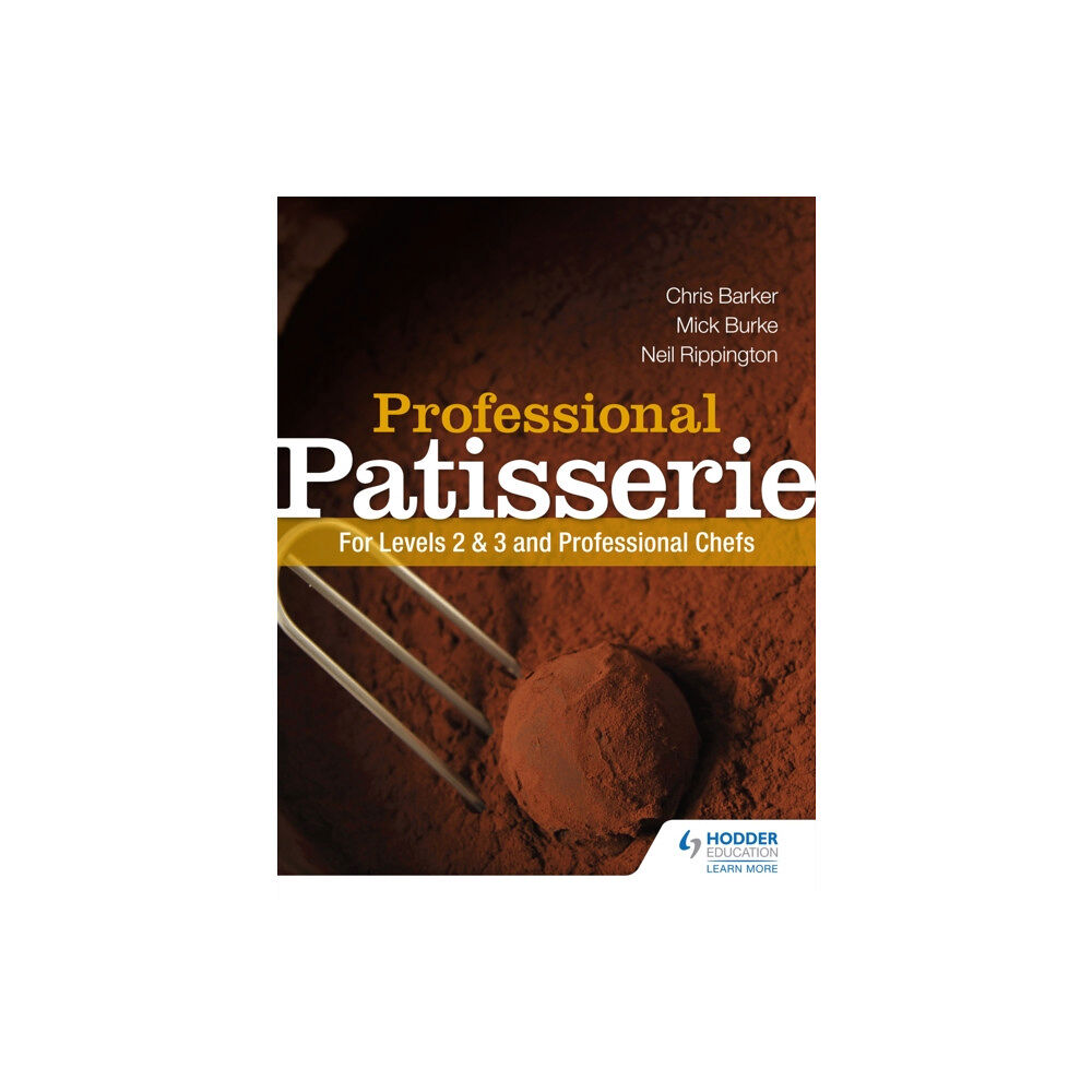 Hodder Education Professional Patisserie: For Levels 2, 3 and Professional Chefs (häftad, eng)