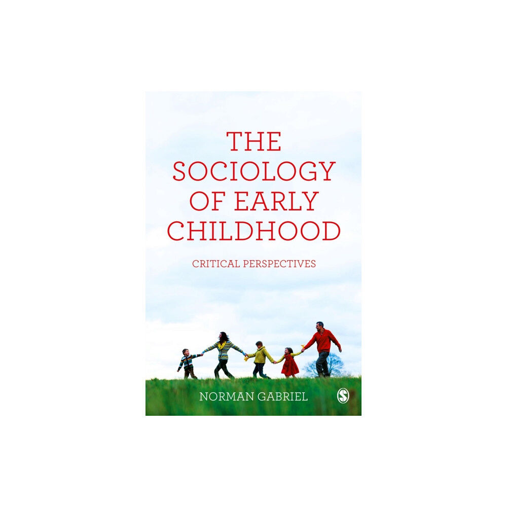 Sage Publications Ltd The Sociology of Early Childhood (häftad, eng)