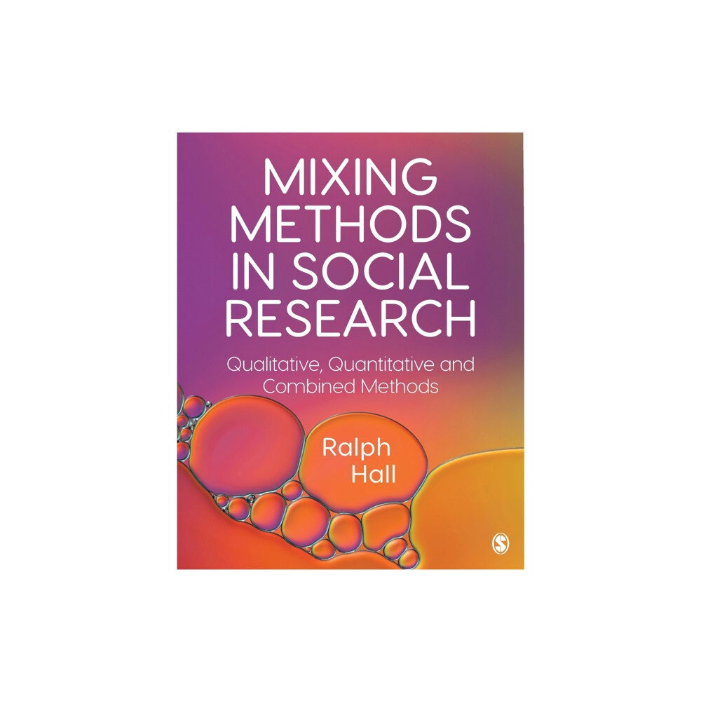 Sage Publications Ltd Mixing Methods in Social Research (häftad, eng)