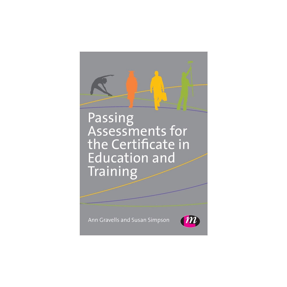 Sage Publications Ltd Passing Assessments for the Certificate in Education and Training (häftad, eng)