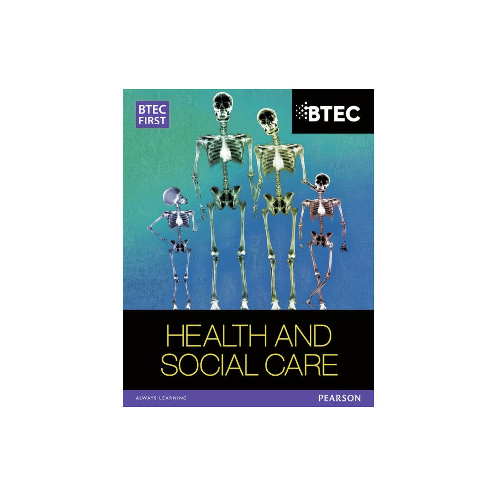 Pearson Education Limited BTEC First in Health and Social Care Student Book (häftad, eng)