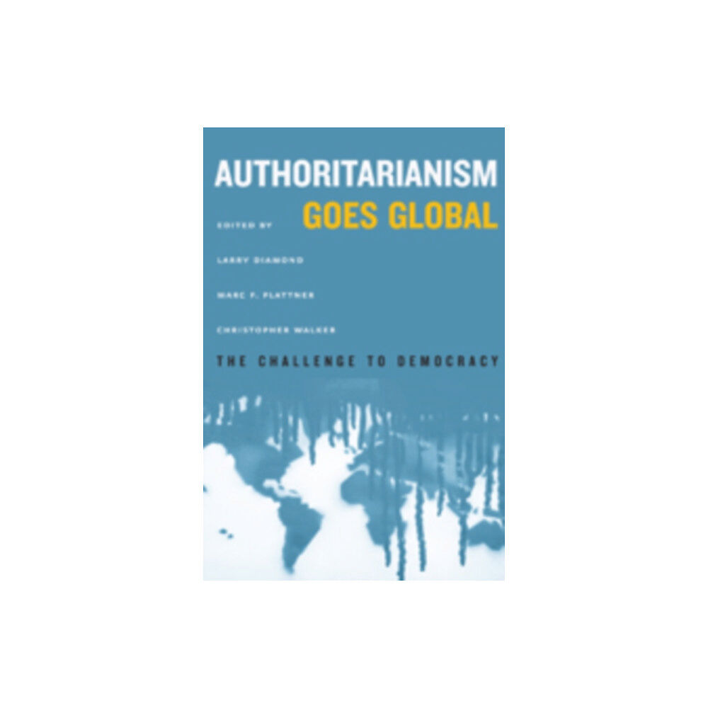 Johns Hopkins University Press Authoritarianism Goes Global (häftad, eng)