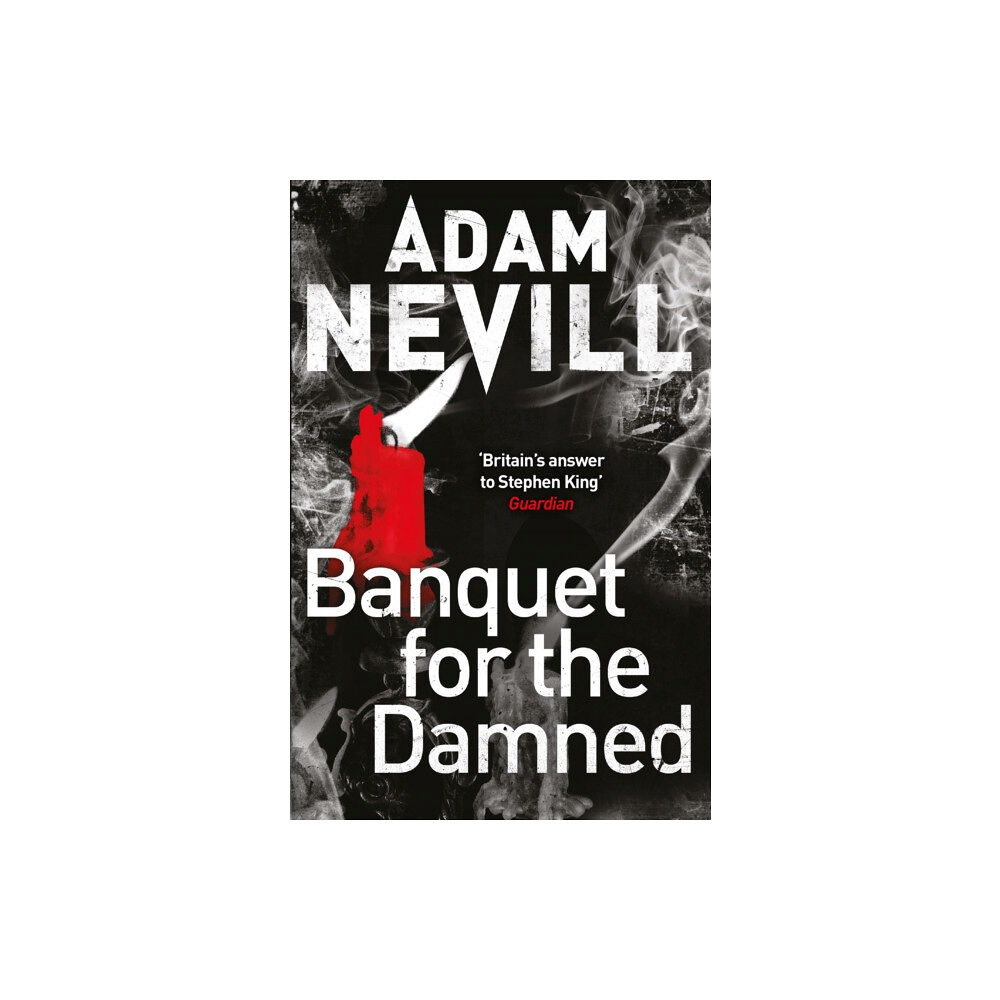 Pan Macmillan Banquet for the Damned (häftad, eng)