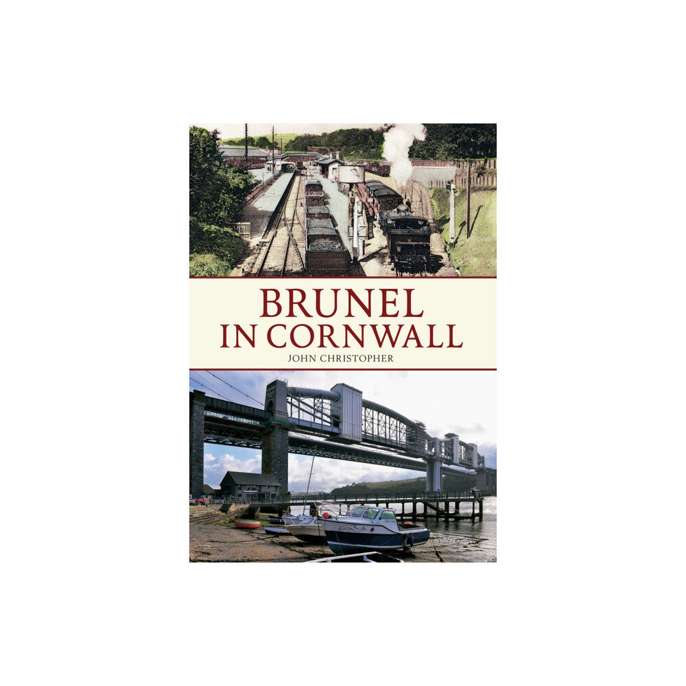 Amberley Publishing Brunel in Cornwall (häftad, eng)