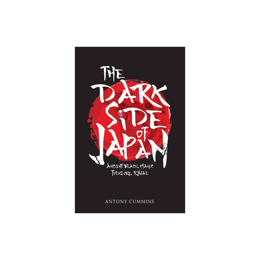 Amberley Publishing The Dark Side of Japan (häftad, eng)