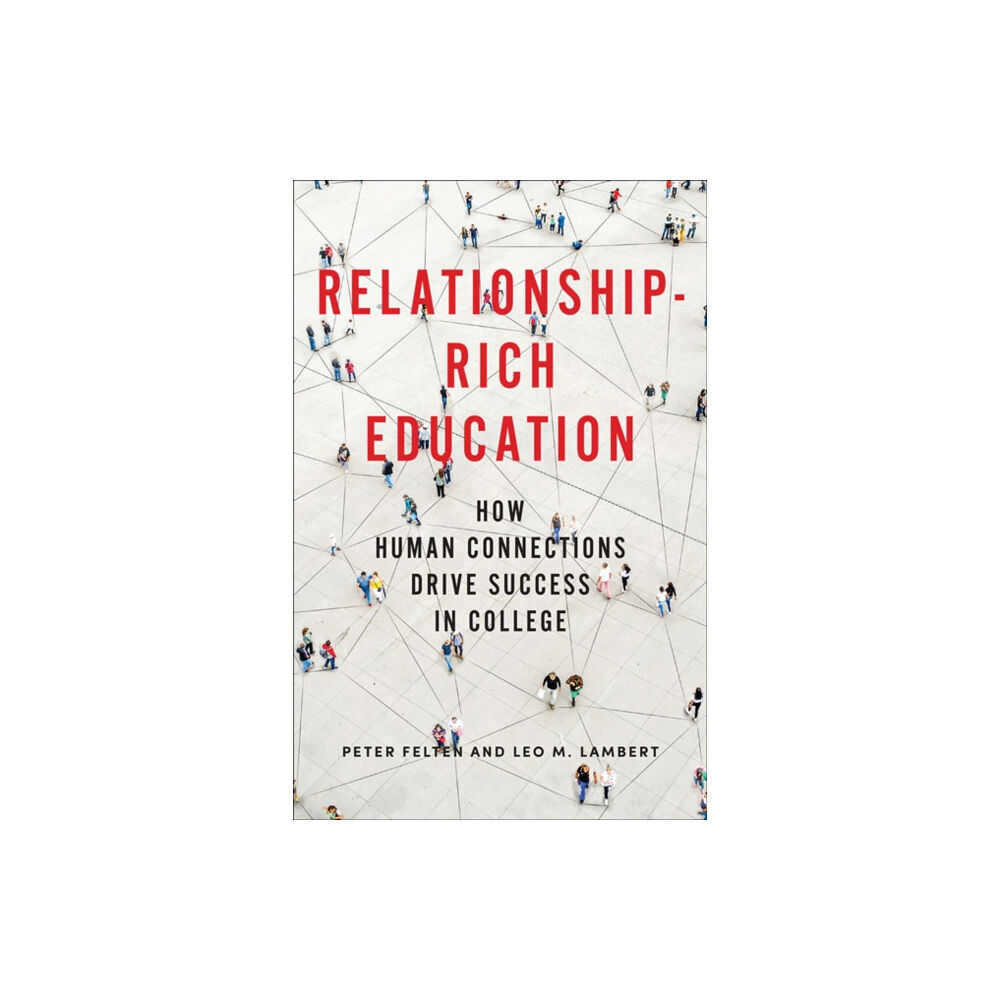 Johns Hopkins University Press Relationship-Rich Education (inbunden, eng)