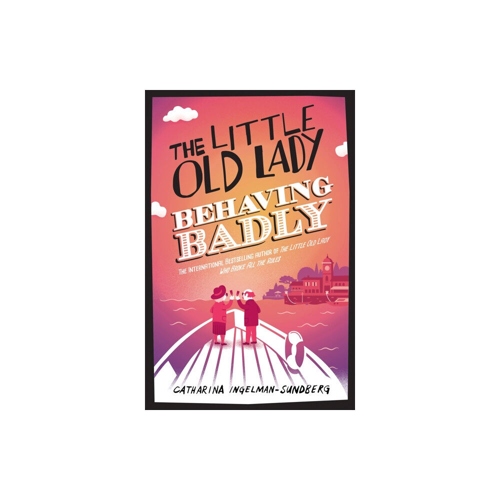 Pan Macmillan The Little Old Lady Behaving Badly (häftad, eng)