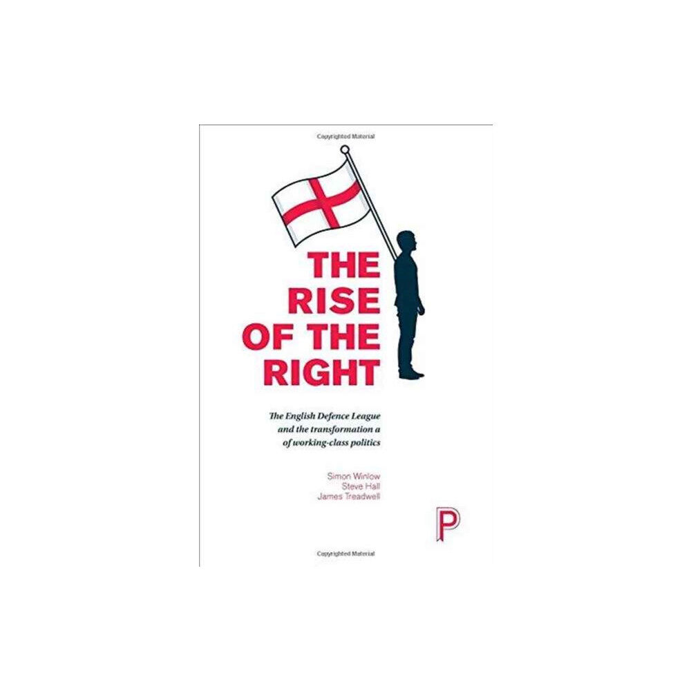 Bristol University Press The Rise of the Right (häftad, eng)