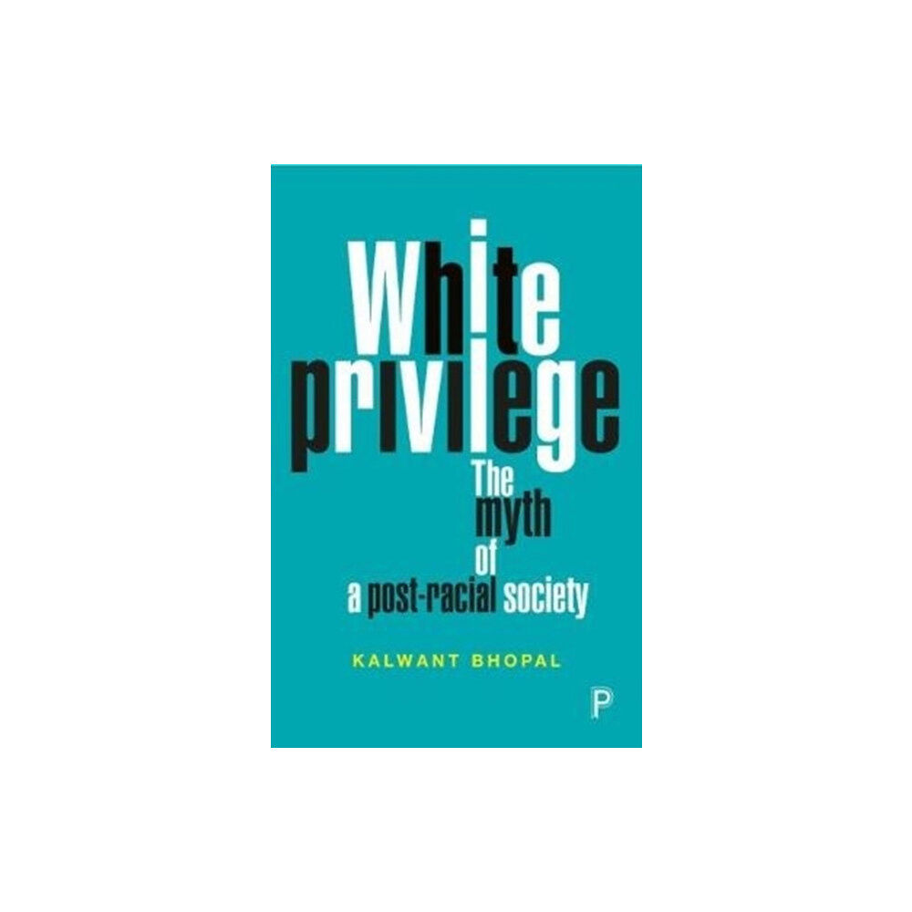 Bristol University Press White Privilege (häftad, eng)