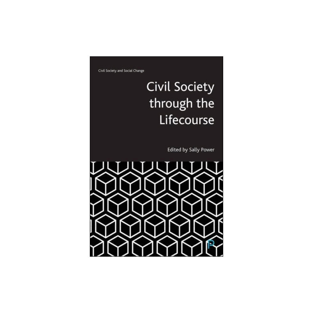 Bristol University Press Civil Society through the Lifecourse (häftad, eng)