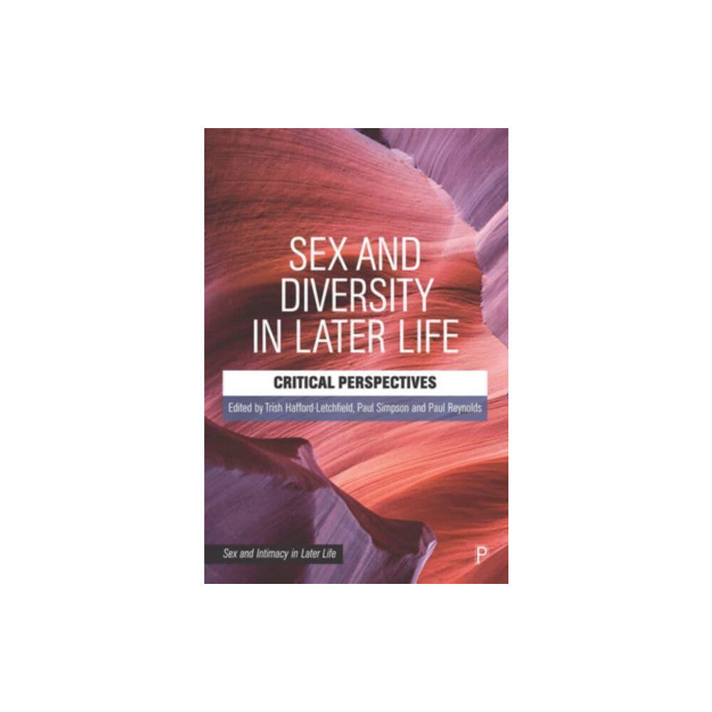 Bristol University Press Sex and Diversity in Later Life (häftad, eng)