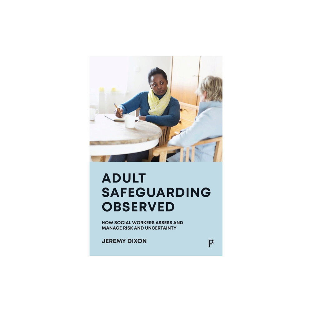 Bristol University Press Adult Safeguarding Observed (häftad, eng)