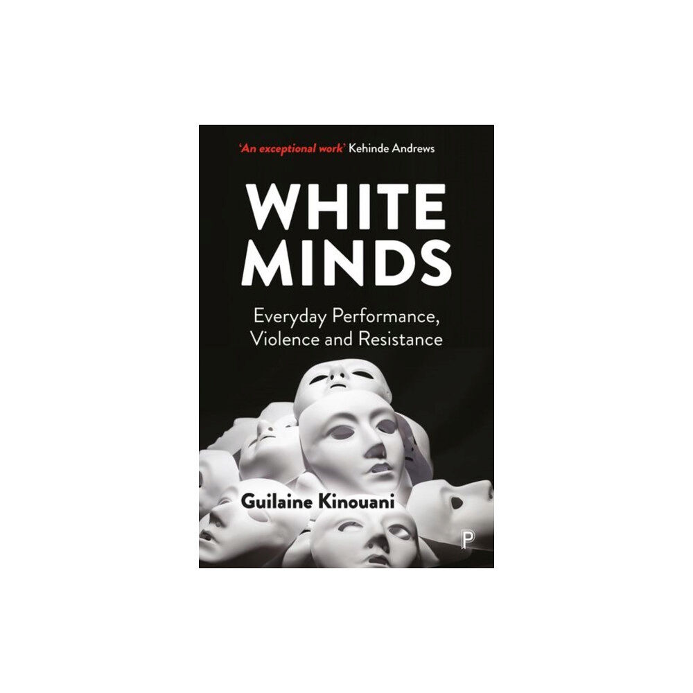 Bristol University Press White Minds (häftad, eng)