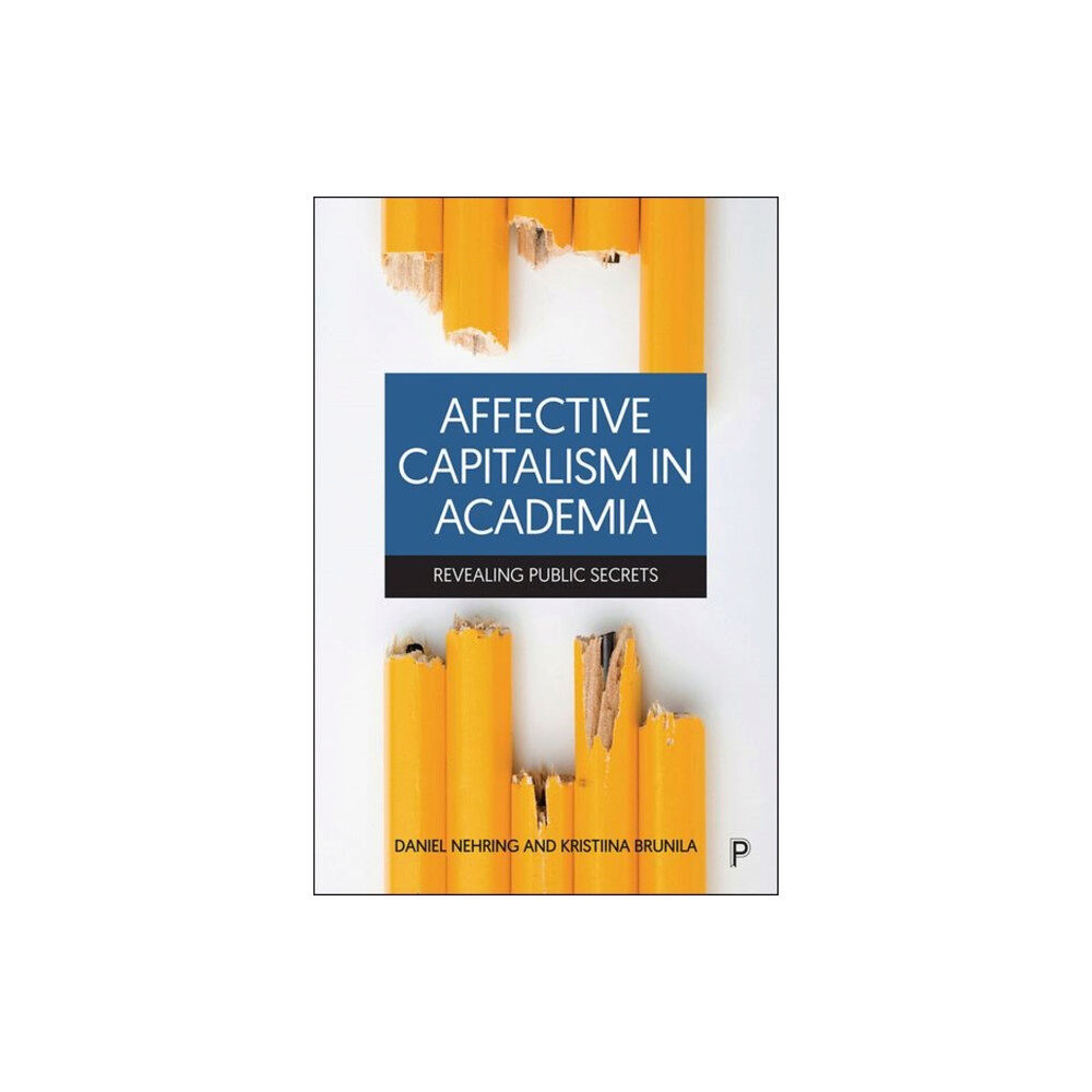 Bristol University Press Affective Capitalism in Academia (inbunden, eng)