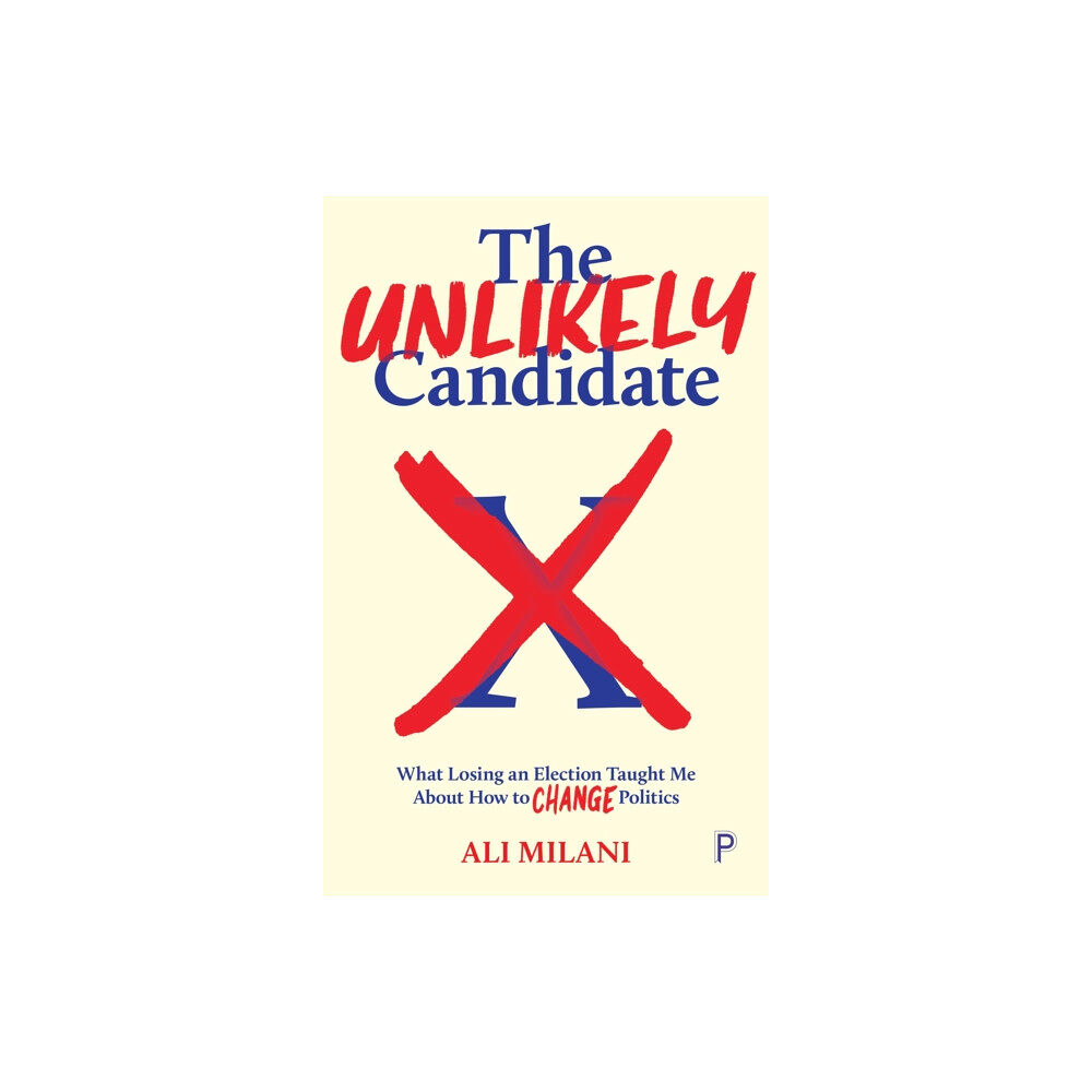 Bristol University Press The Unlikely Candidate (häftad, eng)