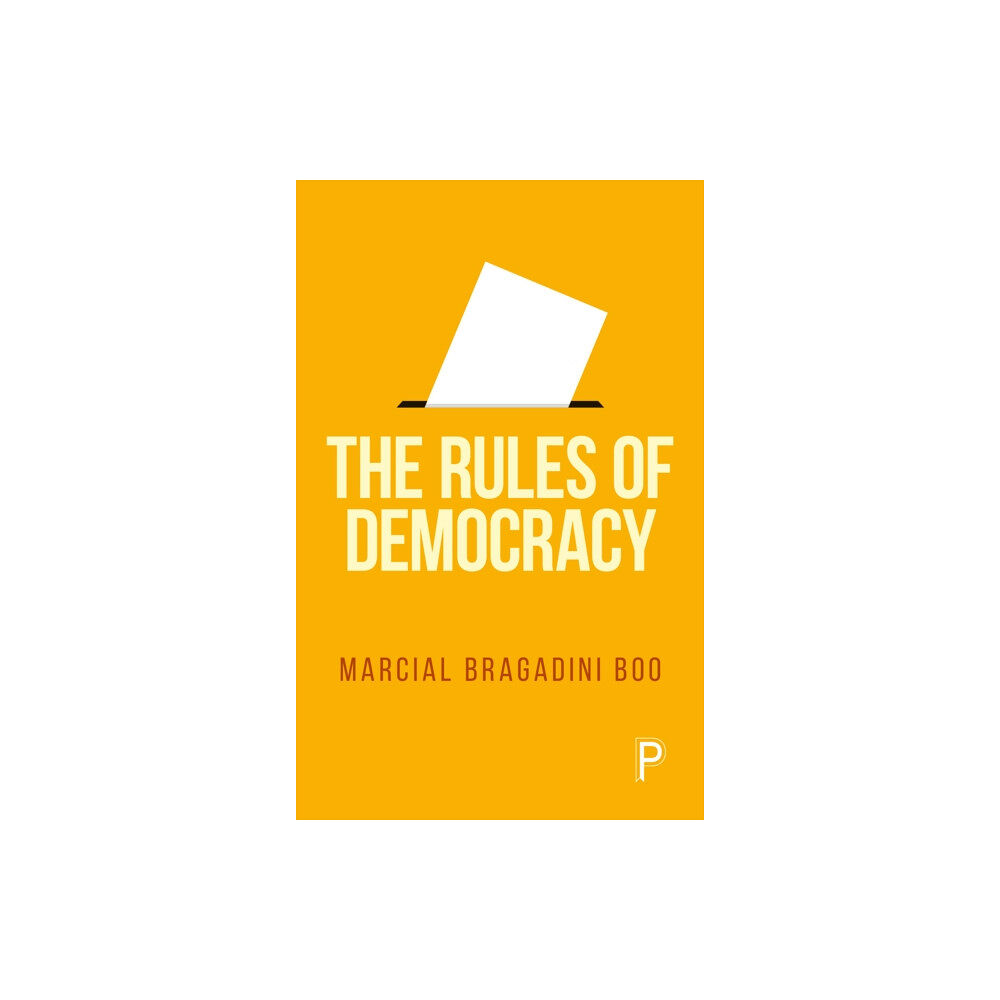 Bristol University Press The Rules of Democracy (häftad, eng)