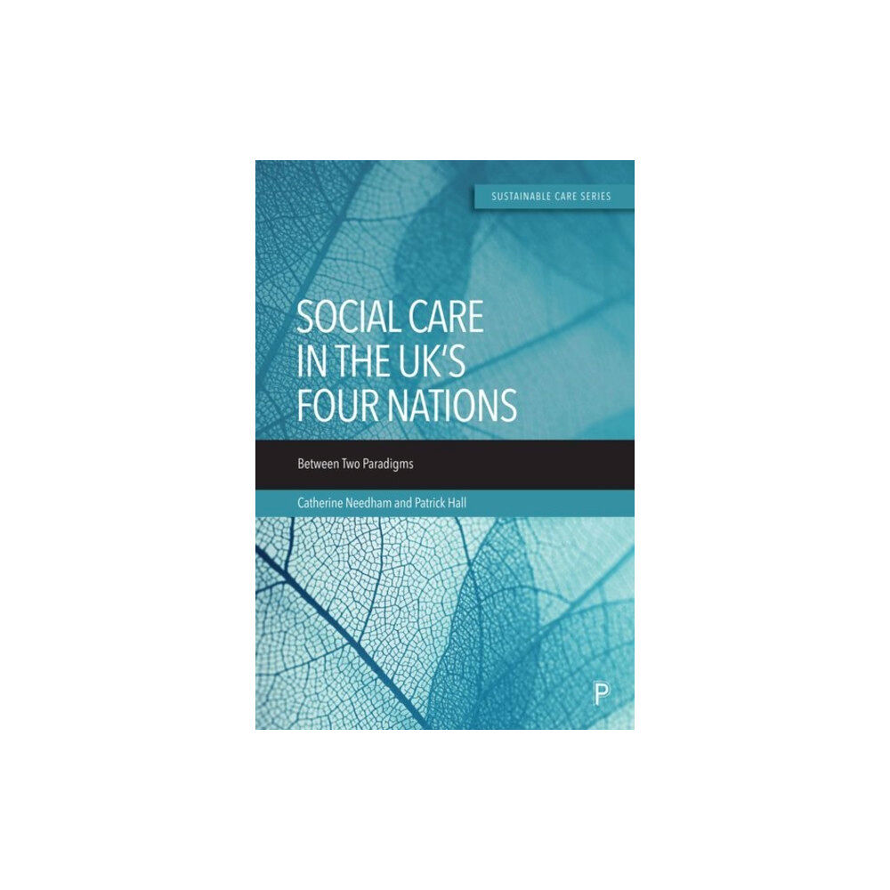 Bristol University Press Social Care in the UK’s Four Nations (inbunden, eng)