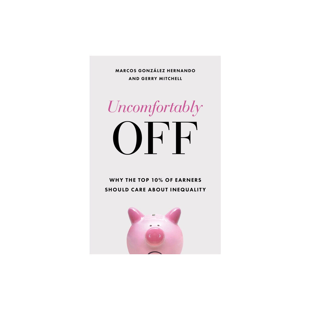 Bristol University Press Uncomfortably Off (inbunden, eng)