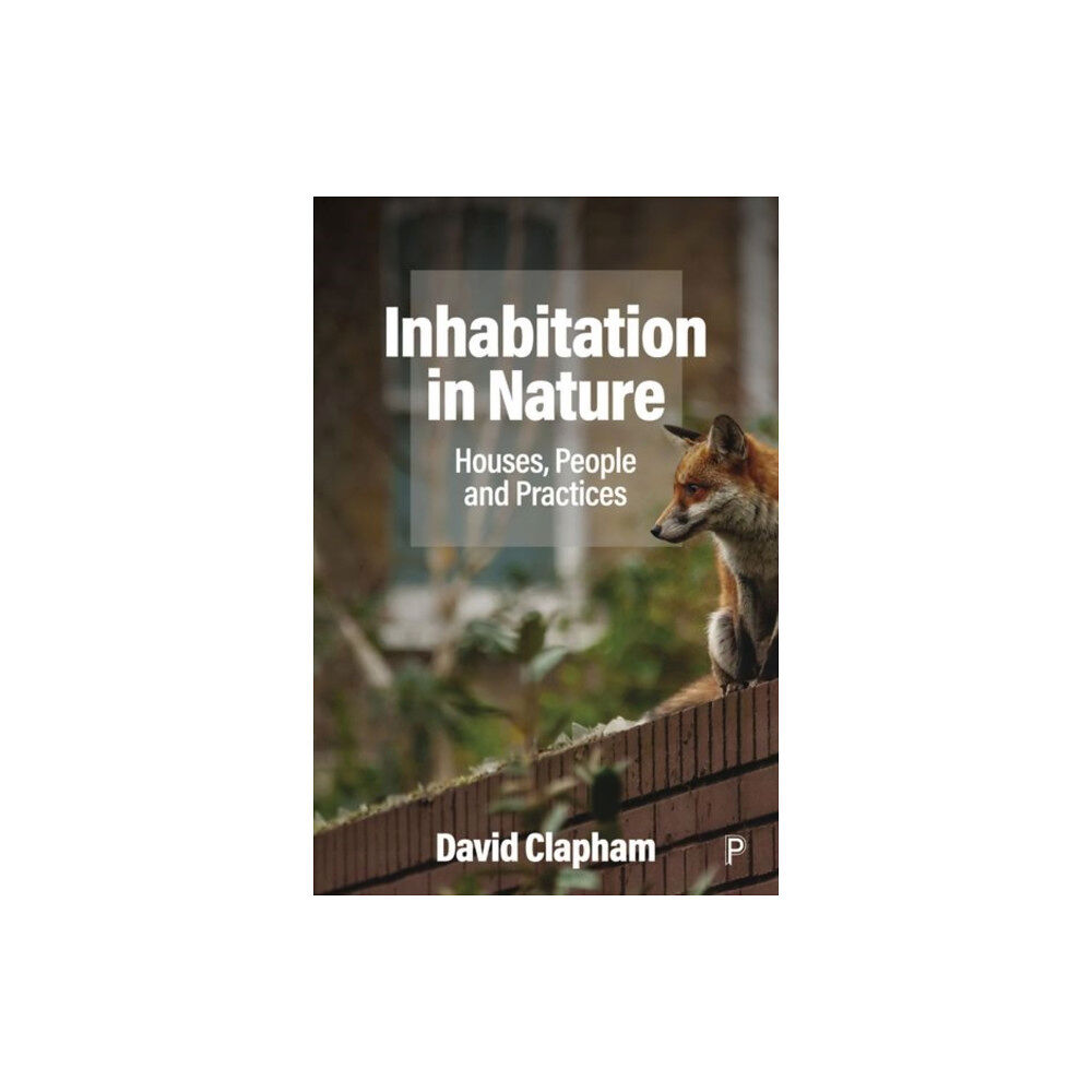 Bristol University Press Inhabitation in Nature (inbunden, eng)