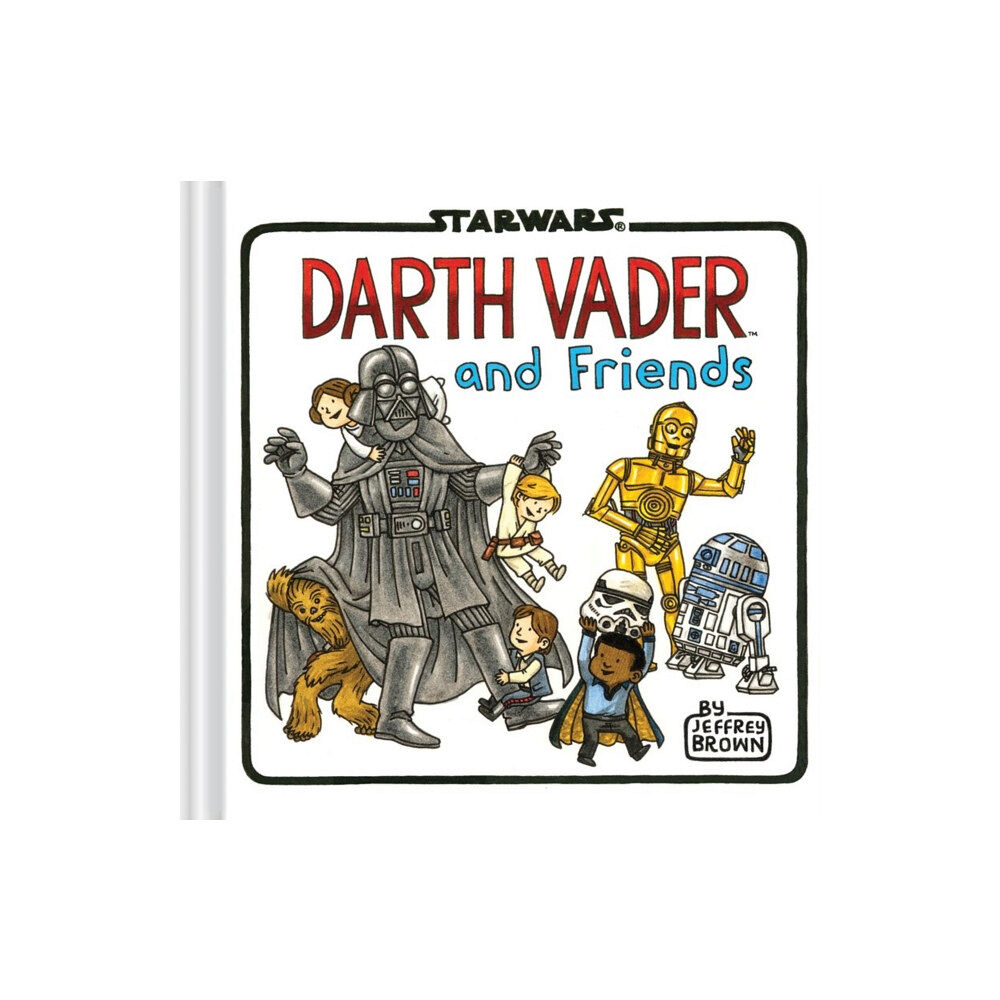 Chronicle Books Darth Vader and Friends (inbunden, eng)