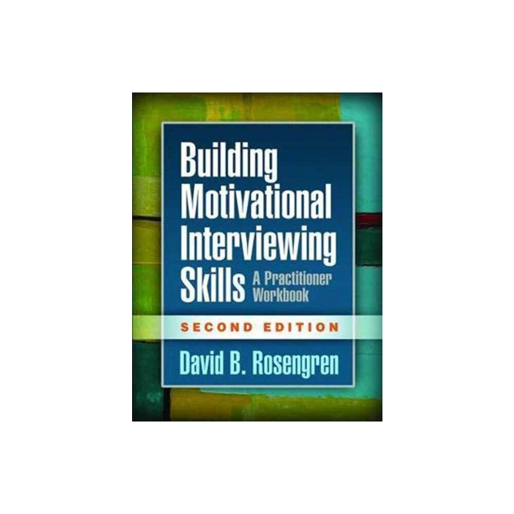 Guilford Publications Building Motivational Interviewing Skills, Second Edition (häftad, eng)