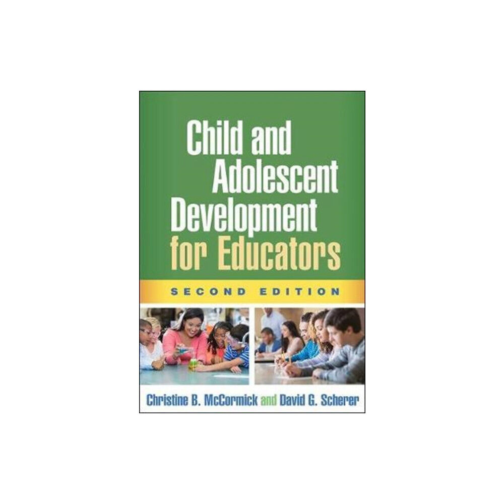 Guilford Publications Child and Adolescent Development for Educators, Second Edition (häftad, eng)