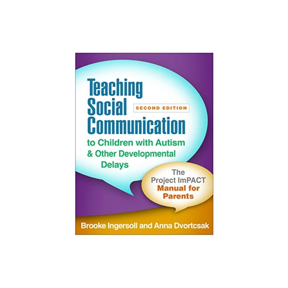 Guilford Publications Teaching Social Communication to Children with Autism and Other Developmental Delays, Second Edition (häftad, eng)