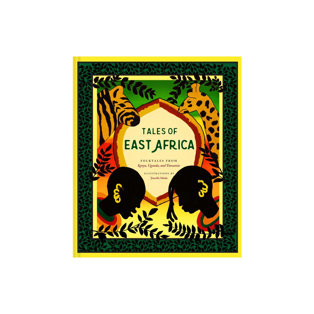 Chronicle Books Tales of East Africa (inbunden, eng)