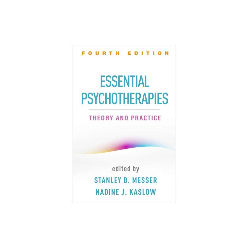 Guilford Publications Essential Psychotherapies, Fourth Edition (häftad, eng)