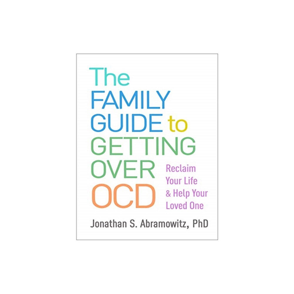 Guilford Publications The Family Guide to Getting Over OCD (häftad, eng)