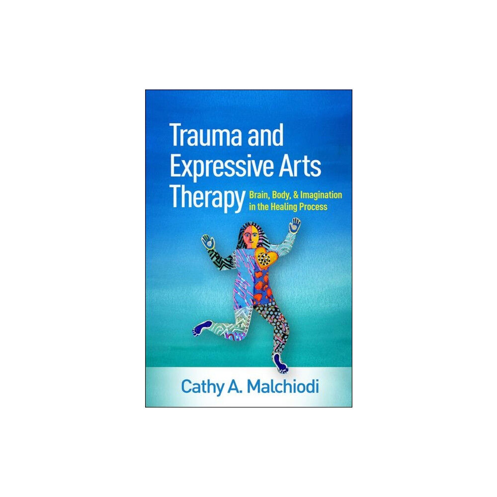 Guilford Publications Trauma and Expressive Arts Therapy (inbunden, eng)