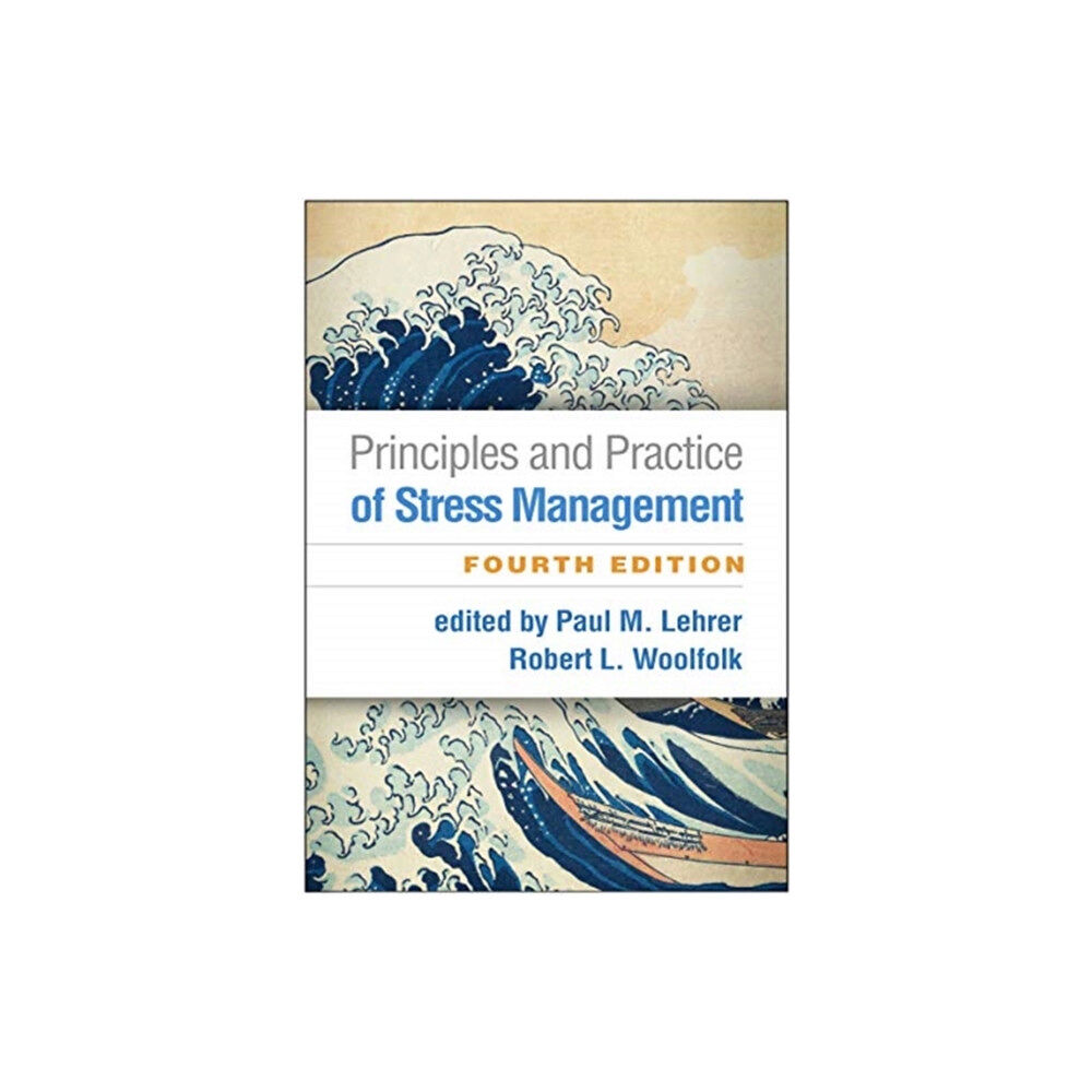 Guilford Publications Principles and Practice of Stress Management, Fourth Edition (häftad, eng)