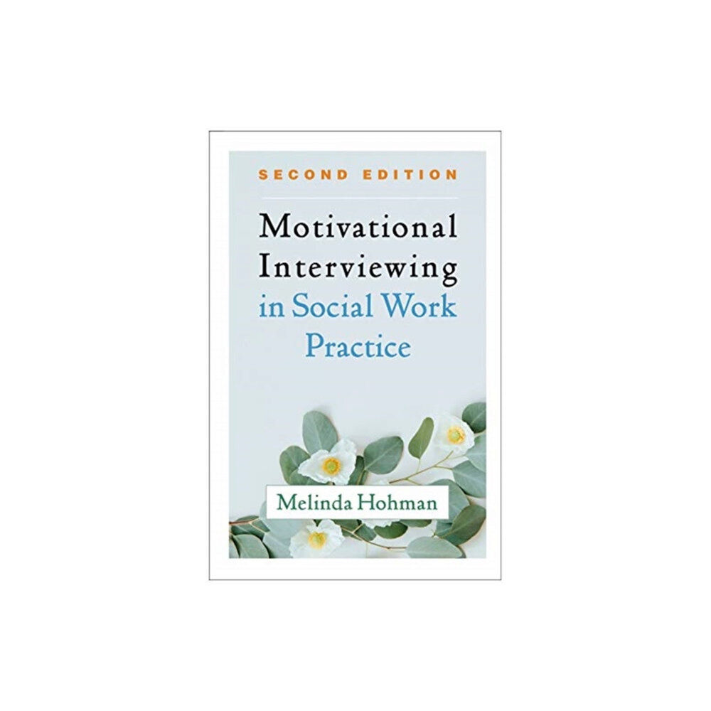 Guilford Publications Motivational Interviewing in Social Work Practice, Second Edition (häftad, eng)