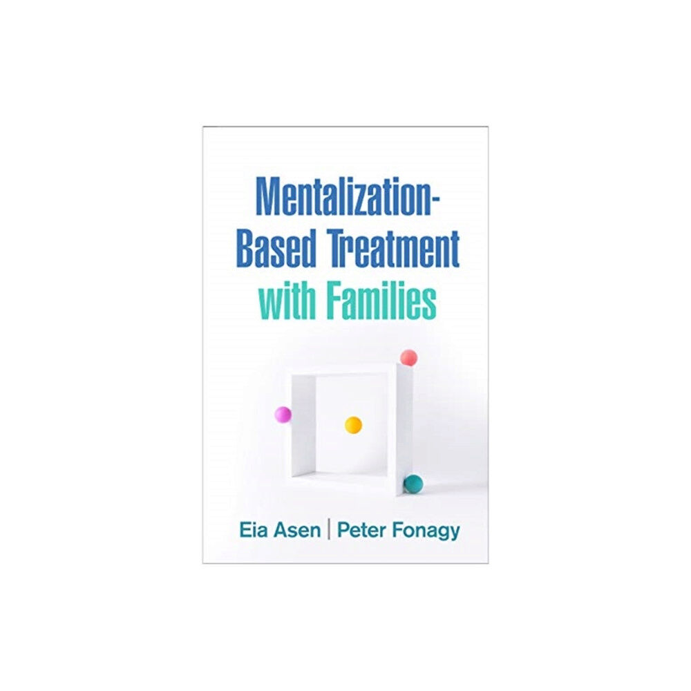 Guilford Publications Mentalization-Based Treatment with Families (inbunden, eng)