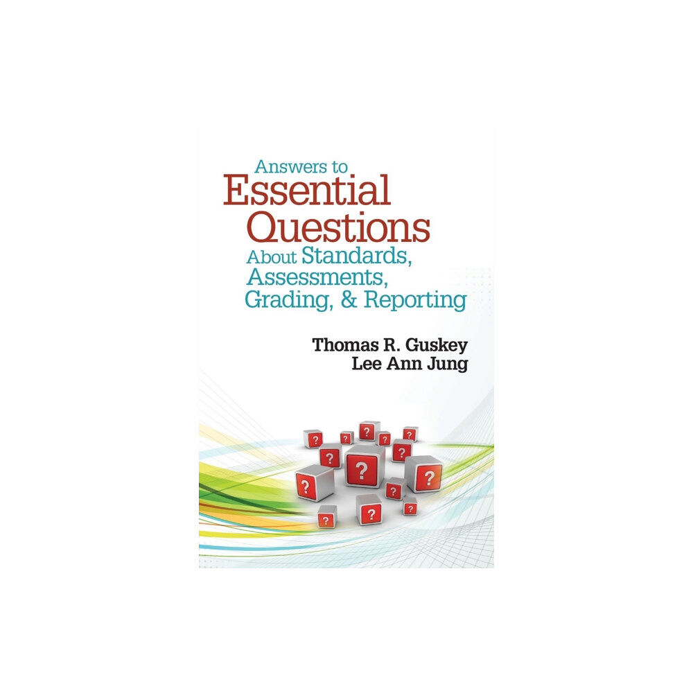 Sage publications inc Answers to Essential Questions About Standards, Assessments, Grading, and Reporting (häftad, eng)