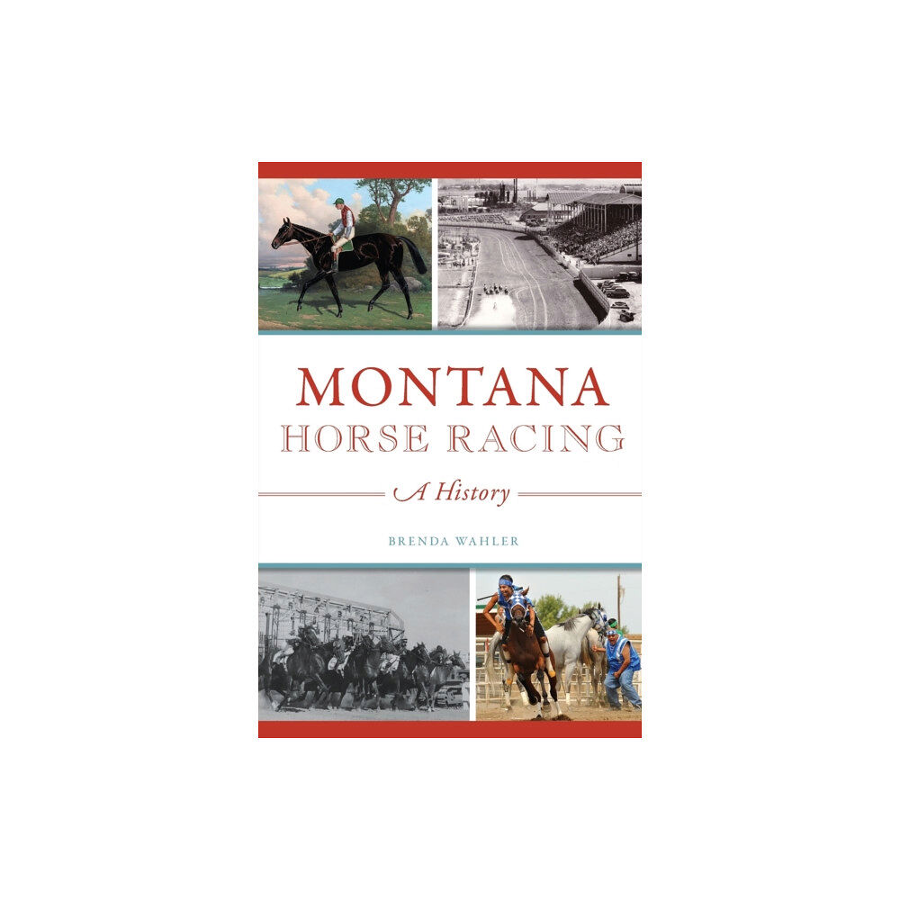 GLOBAL PUBLISHER SERVICES MONTANA HORSE RACING (häftad, eng)