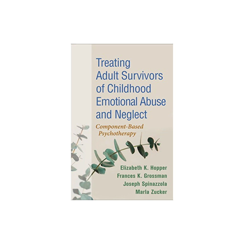 Guilford Publications Treating Adult Survivors of Childhood Emotional Abuse and Neglect, Fourth Edition (häftad, eng)