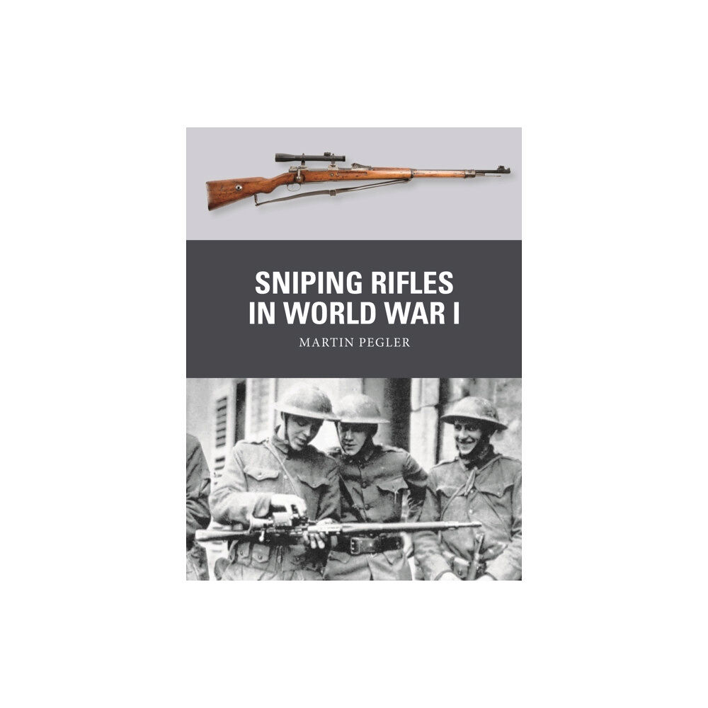 Bloomsbury Publishing PLC Sniping Rifles in World War I (häftad, eng)