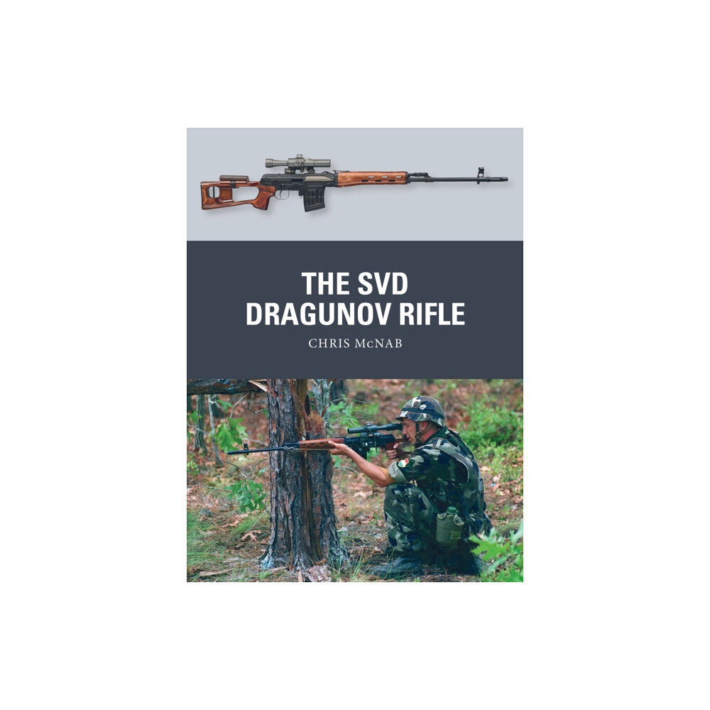 Bloomsbury Publishing PLC The SVD Dragunov Rifle (häftad, eng)
