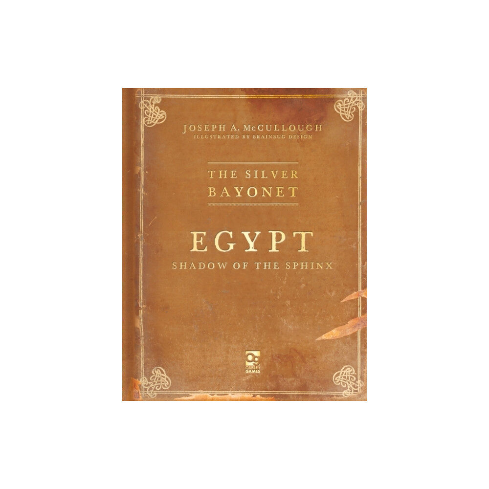 Bloomsbury Publishing PLC The Silver Bayonet: Egypt: Shadow of the Sphinx (häftad, eng)