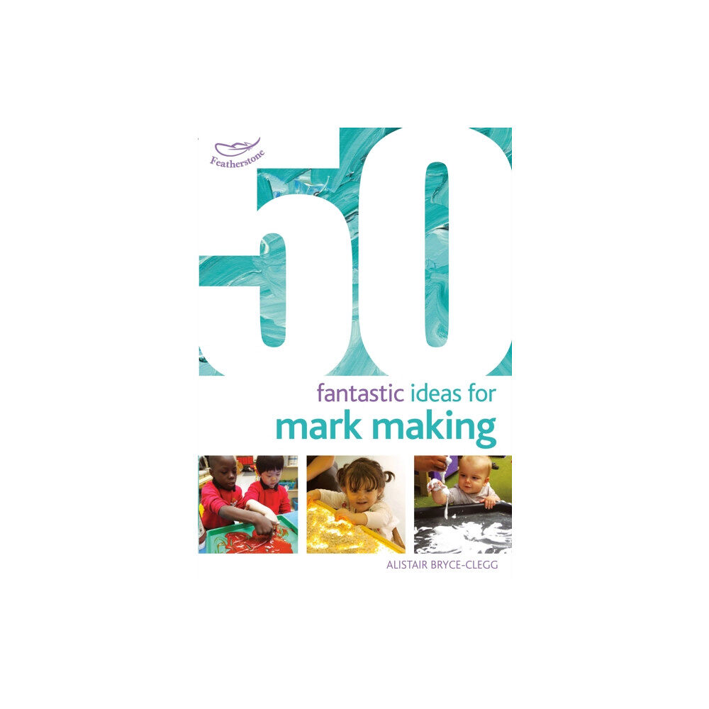 Bloomsbury Publishing PLC 50 Fantastic Ideas for Mark Making (häftad, eng)