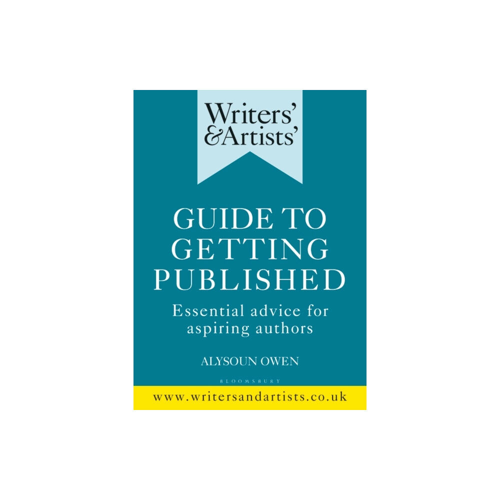 Bloomsbury Publishing PLC Writers' & Artists' Guide to Getting Published (häftad, eng)