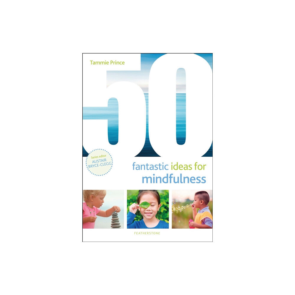 Bloomsbury Publishing PLC 50 Fantastic Ideas for Mindfulness (häftad, eng)