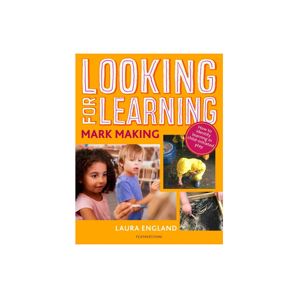 Bloomsbury Publishing PLC Looking for Learning: Mark Making (häftad, eng)