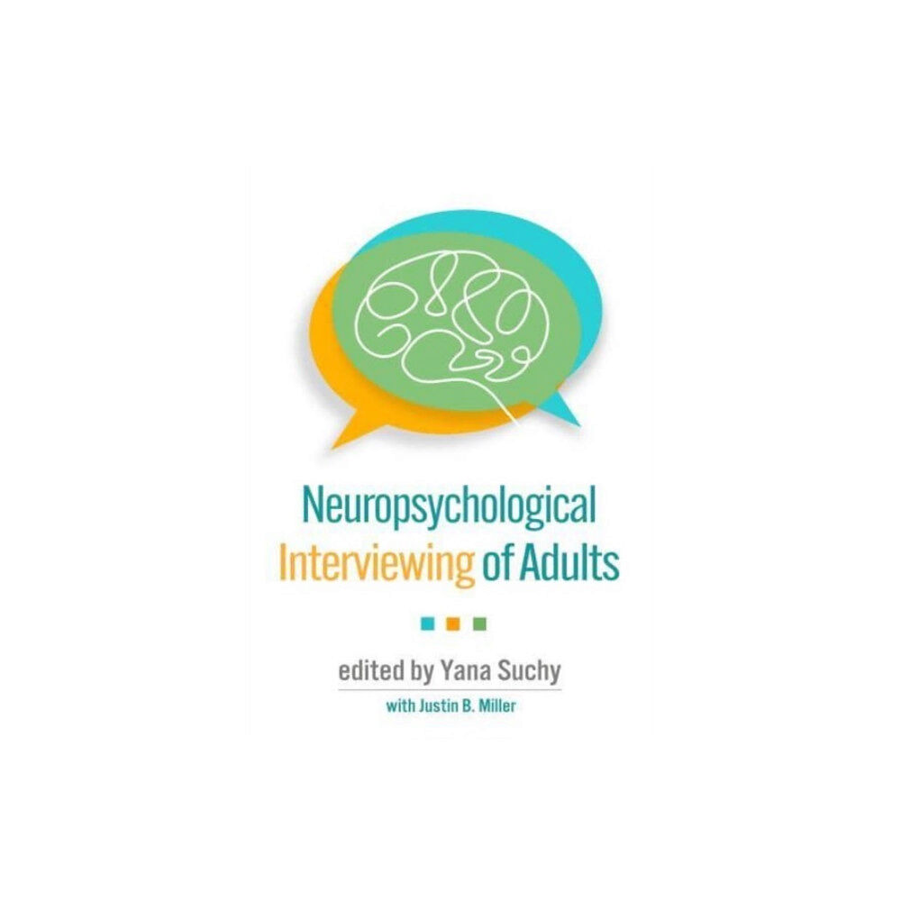 Guilford Publications Neuropsychological Interviewing of Adults (inbunden, eng)