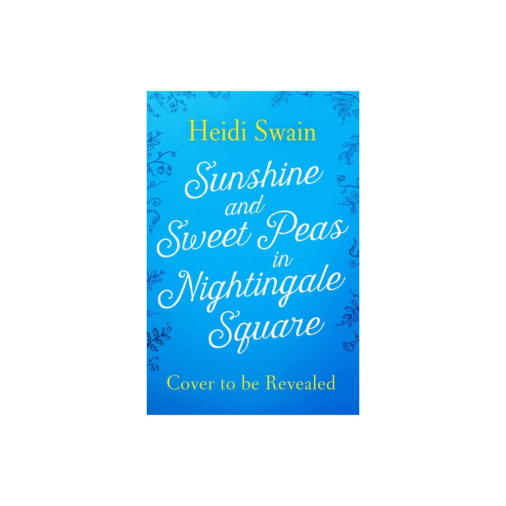 Simon & Schuster Ltd Sunshine and Sweet Peas in Nightingale Square (häftad, eng)