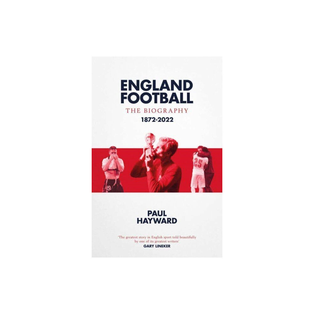 Simon & Schuster Ltd England Football: The Biography (inbunden, eng)