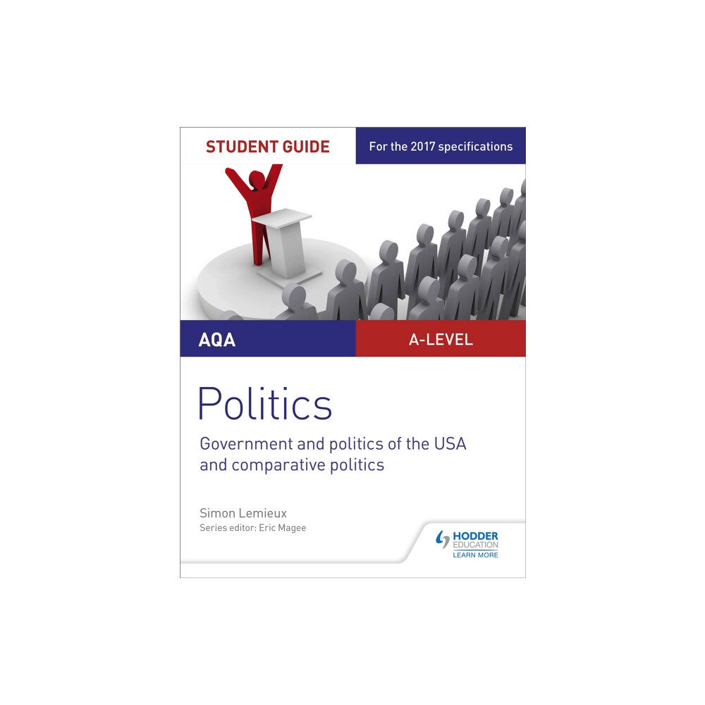 Hodder Education AQA A-level Politics Student Guide 4: Government and Politics of the USA and Comparative Politics (häftad, eng)