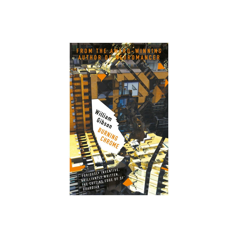 Orion Publishing Co Burning Chrome (häftad, eng)