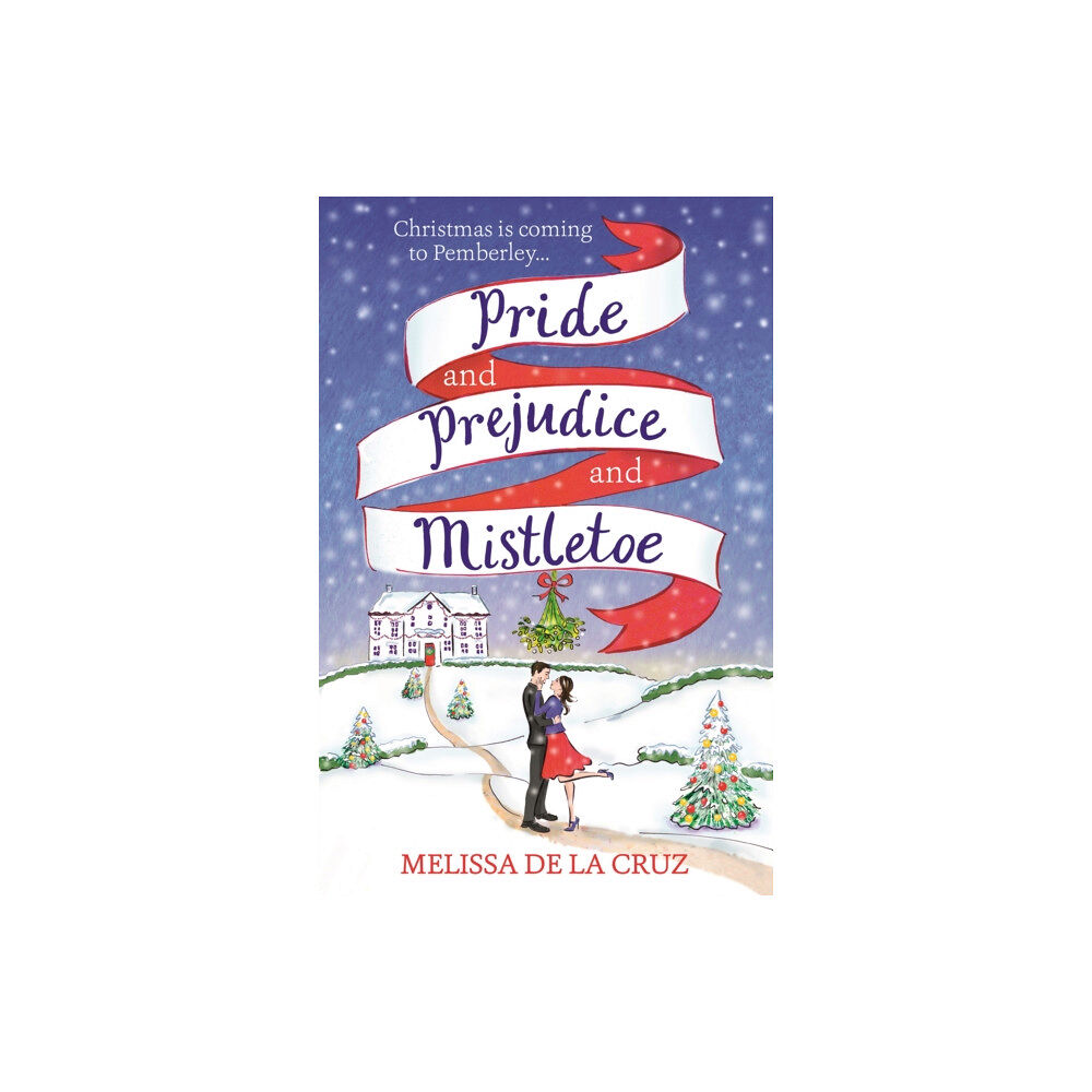 Hodder & Stoughton Pride and Prejudice and Mistletoe: a feel-good rom-com to fall in love with this Christmas (häftad, eng)